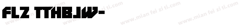 FLZ TTHBJW字体转换